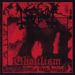 Mayhem (NOR) : Ghoulism - The Buried Rehearsals